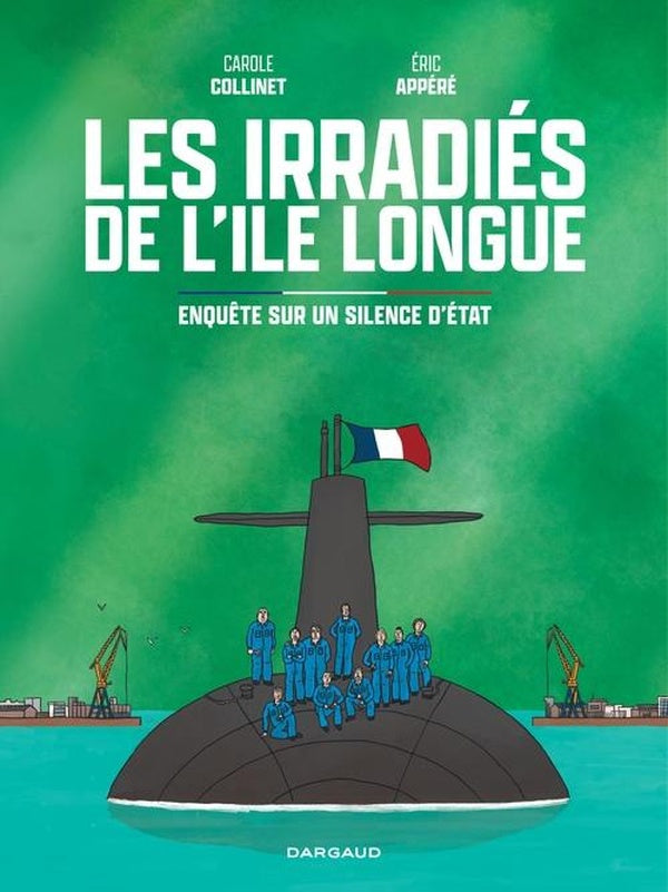 Les irradiés de l'ile longue : Enquête sur un silence d'Etat