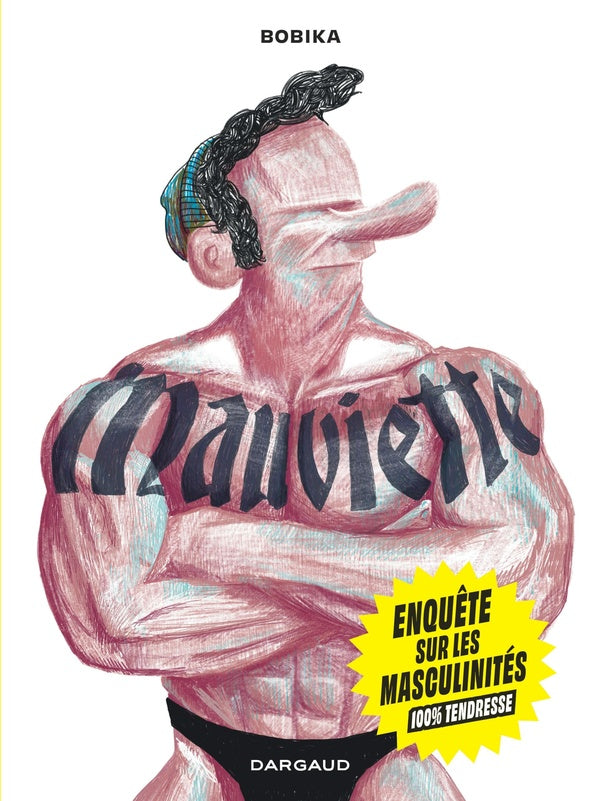 Mauviette : Sortir de la masculinité toxique