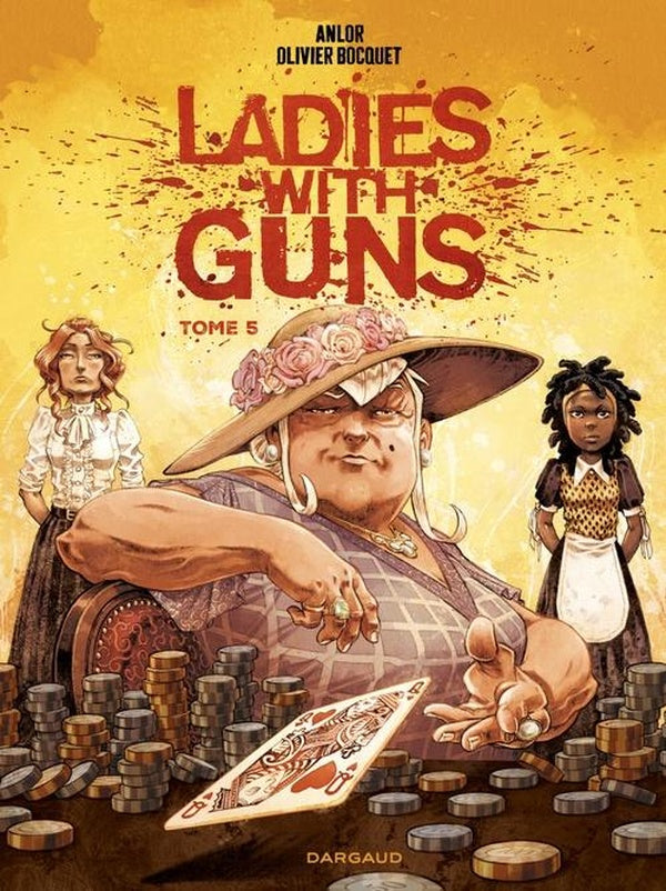 Ladies with guns - tome 5