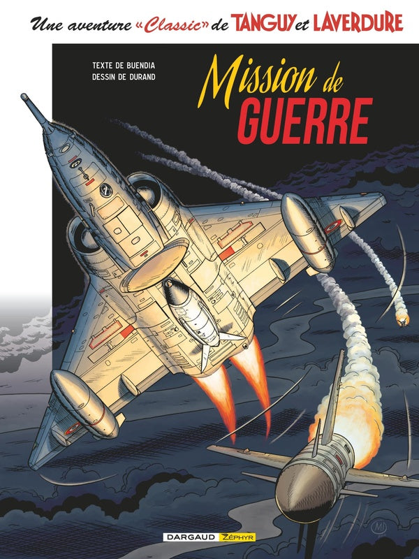 Une aventure « classic » de Tanguy et Laverdure Tome 8 : Mission de guerre