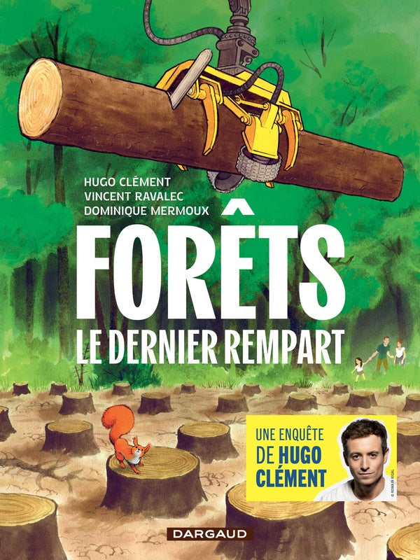 Forêts : Le dernier rempart