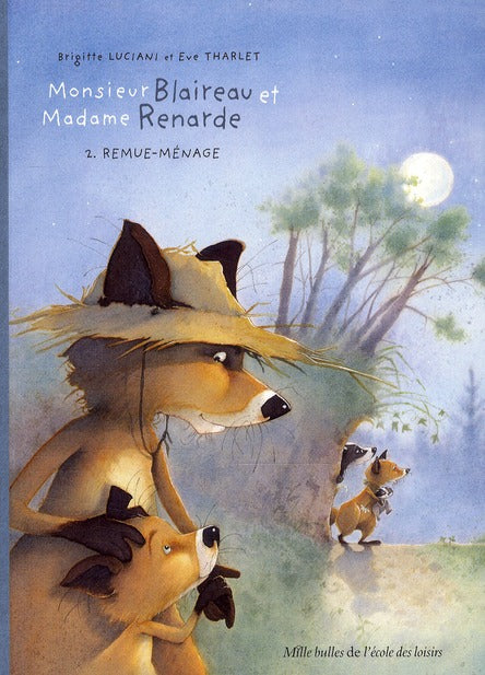 Monsieur Blaireau et Madame Renarde Tome 2 : remue-ménage