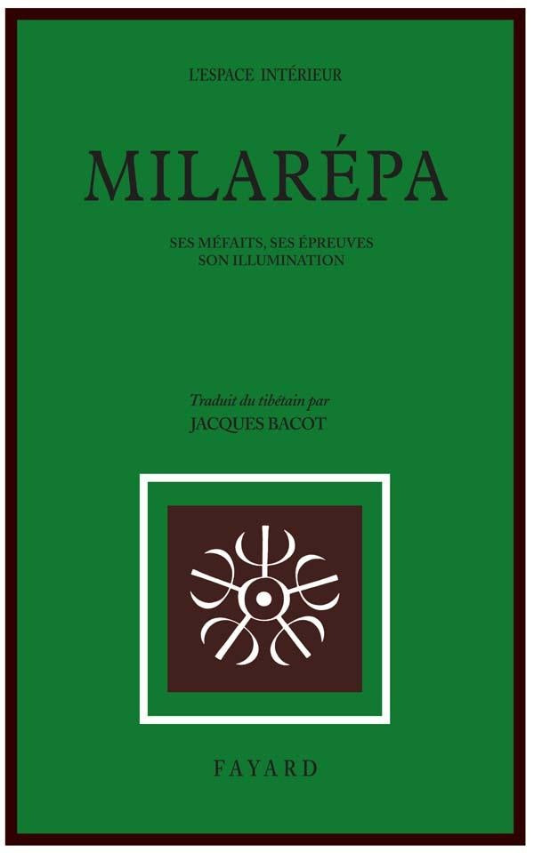 Milarépa : Ses méfaits-Ses épreuves-Son illumination