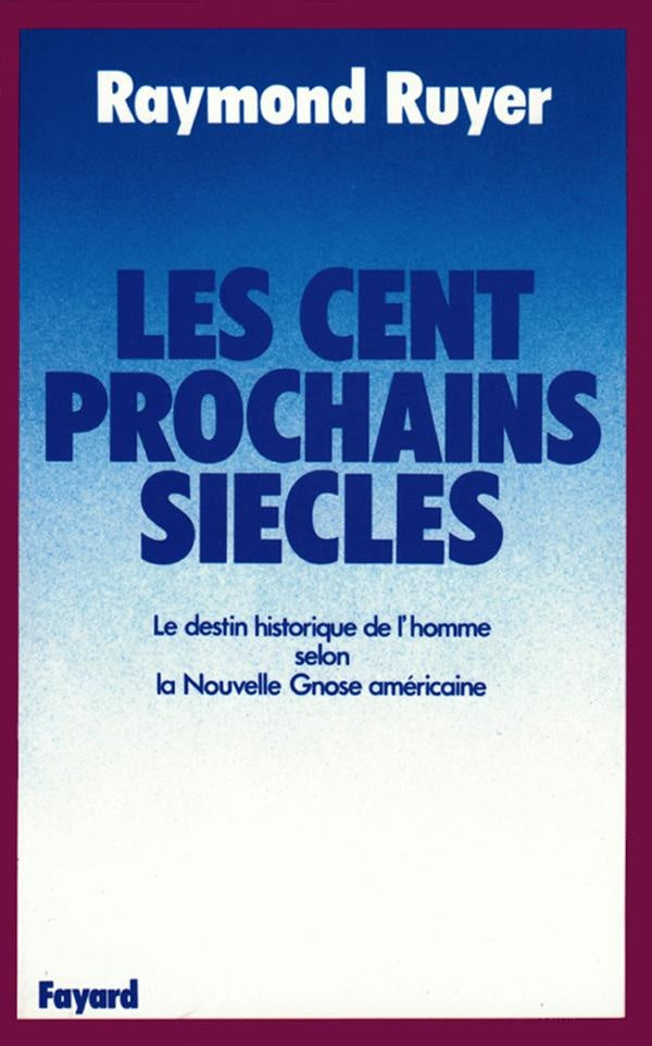 Les cent prochains siècles