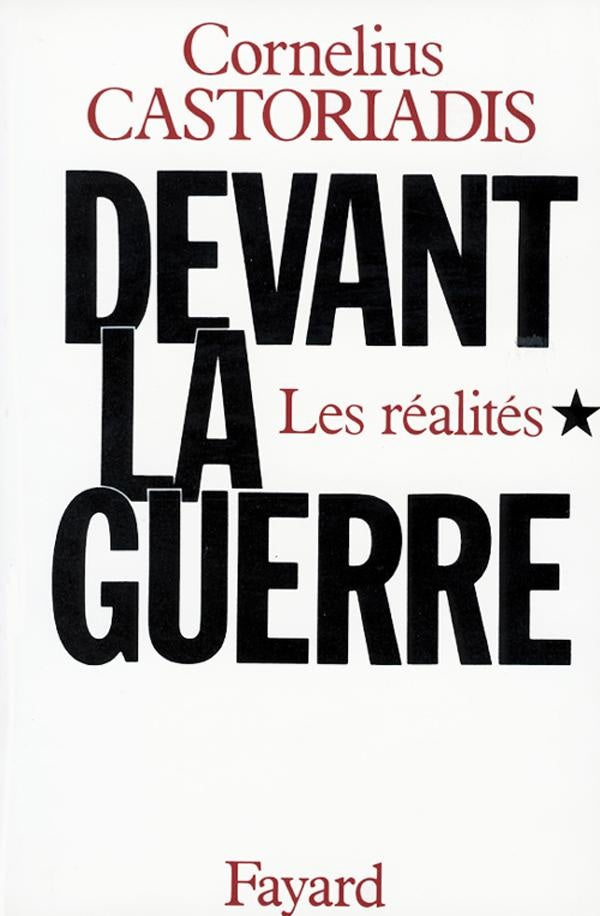 Devant la guerre Tome 1 ; les réalités
