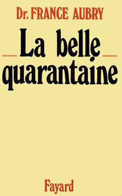 La belle quarantaine