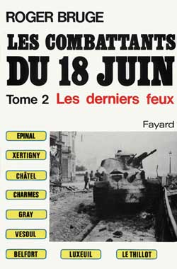 Les combattants du 18 juin Tome 2 ; les derniers feux
