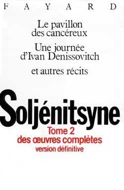 Oeuvres complètes Tome 2 : le pavillon des cancéreux ; une journée d'Ivan Denissovitch ; et autres récits