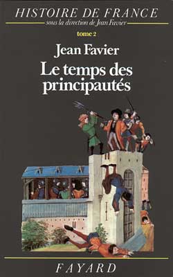 Le temps des principautes - histoire de france (1000-1515)