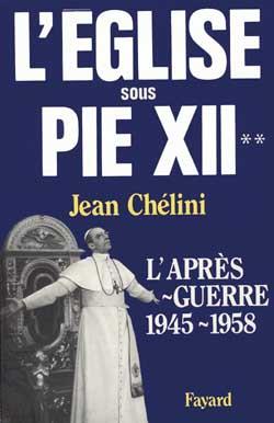 L'Eglise sous Pie XII : L'après-guerre (1945-1958)