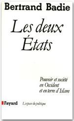 Les deux Etats ; pouvoir et société en Occident et en terre d'Islam