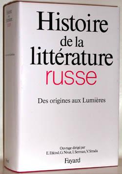 Histoire de la littérature russe ; des origines aux Lunmières