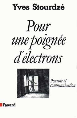 Pour une poignee d'electrons