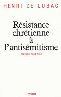 Résistance chrétienne à l'antisémitisme : Souvenirs (1940-1944)