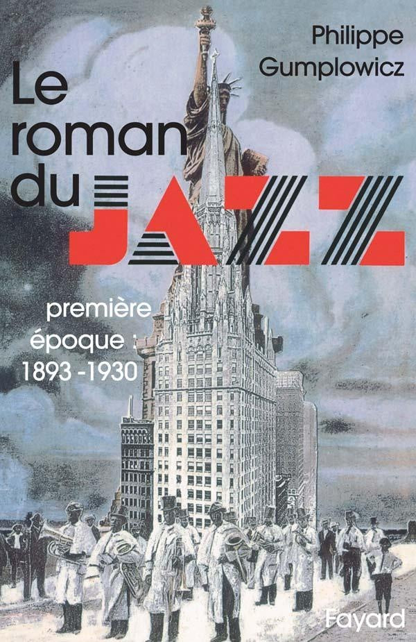 Le Roman du jazz : (1893-1930)