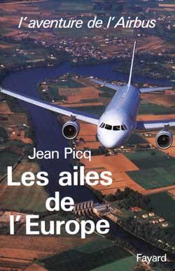 Les Ailes de l'Europe : L'aventure de l'Airbus