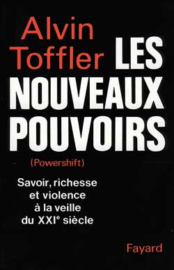 Les Nouveaux pouvoirs (Powershift) : Savoir, richesse et violence à la veille du XXIe siècle