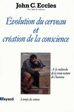 Evolution du cerveau et création de conscience : A la recherche de la vraie nature de l'homme