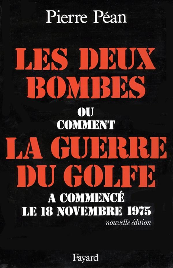 Les deux bombes ; ou comment la guerre du Golfe a commencé le 18 novembre 1975