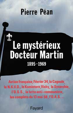 Le mystérieux docteur Martin (1895-1969)