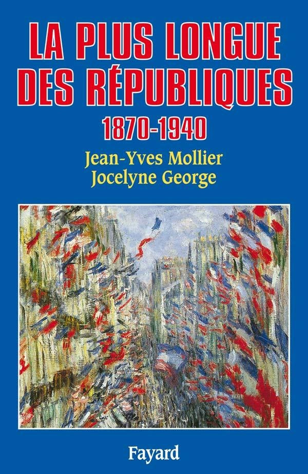 La plus longue des républiques (1870-1940)