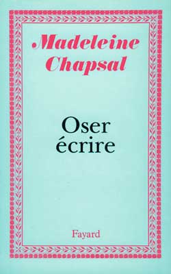 Oser écrire