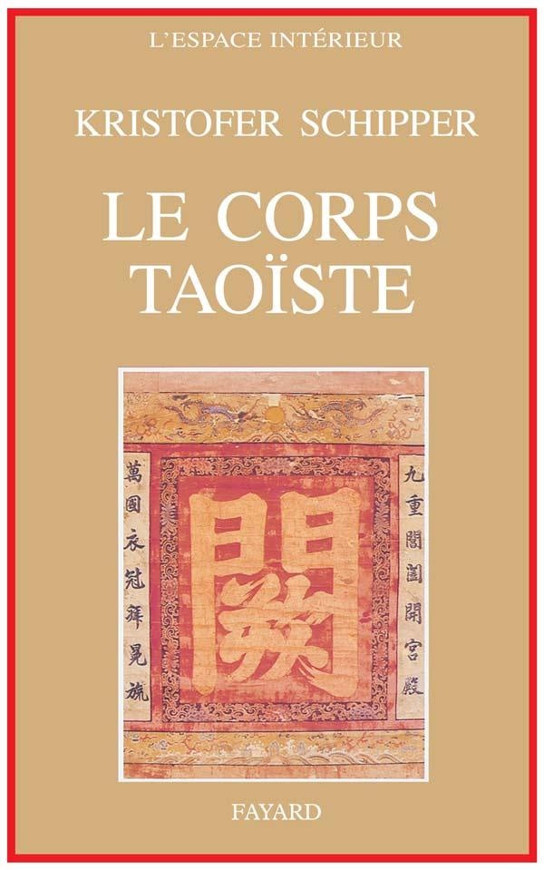 Le Corps taoïste : Corps physique - corps social