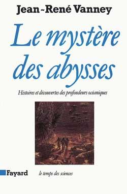 Le Mystère des abysses : Histoires et découvertes des profondeurs océaniques