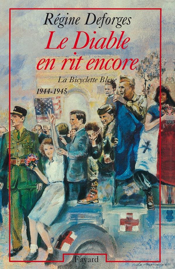 La bicyclette bleue Tome 3 : le diable en rit encore, 1944-1945