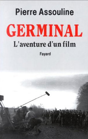 Germinal ; l'aventure d'un film