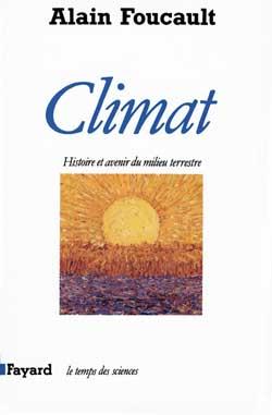 Climat : Histoire et avenir du milieu terrestre