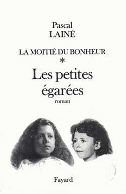 La Moitié du bonheur : Les petites égarées