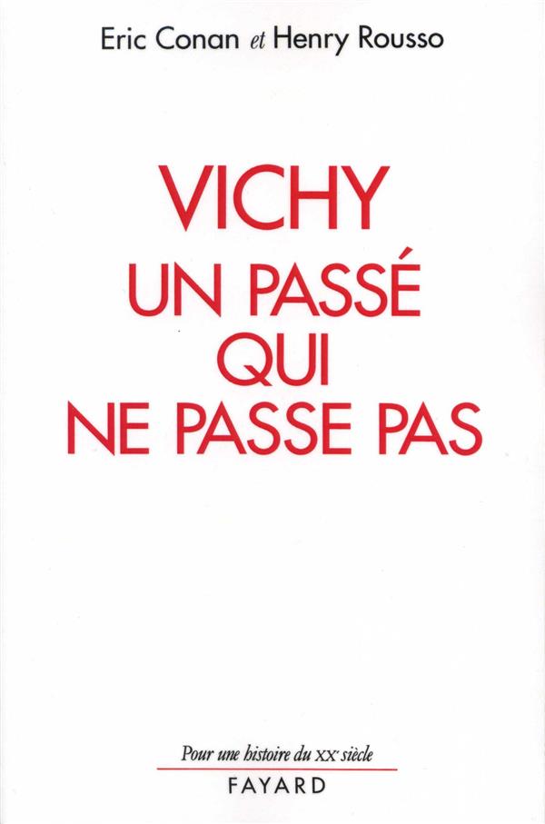 Vichy, un passé qui ne passe pas