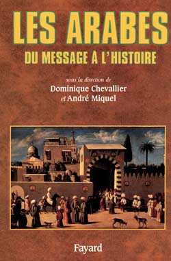 Les Arabes : Du message à l'histoire