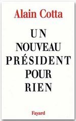 Un nouveau président pour rien