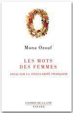 Les mots des femmes - essai sur la singularite francaise