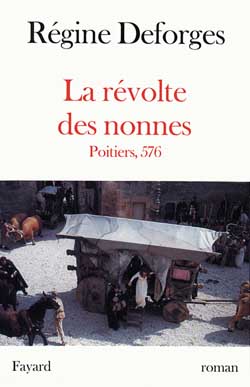 La Révolte des nonnes - Poitiers, 576