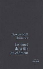 Le fiancé de la fille du chômeur