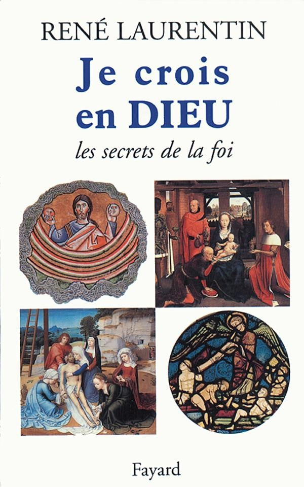 Je crois en Dieu ; les secrets de la foi