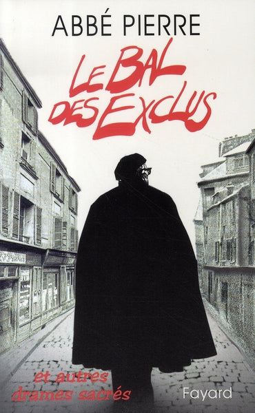 Le bal des exclus et autres drames sacrés