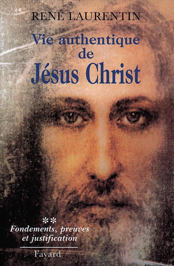 Vie authentique de Jésus Christ Tome 2