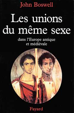 Les unions du meme sexe - dans l'europe antique et medievale