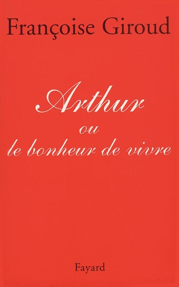 Arthur ou le bonheur de vivre