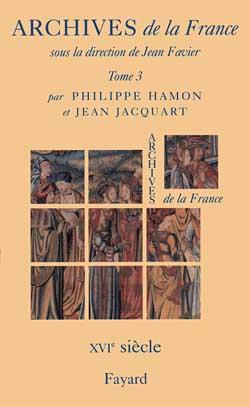 Archives de la France Tome 3 : le XVIe siècle