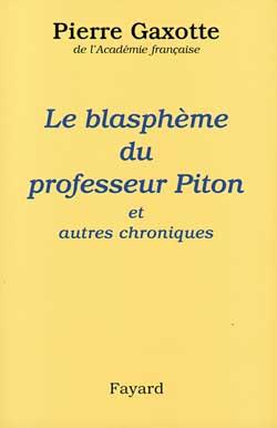Le blasphème du professeur Piton ; et autres chroniques