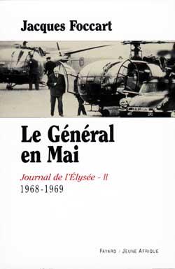Le général en mai ; journal de l'Elysée Tome 2 ; 1968-1969