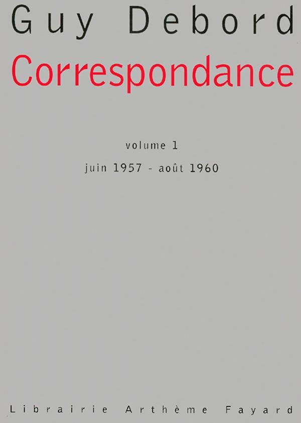 Correspondance Tome 1 : juin 1957 - août 1960