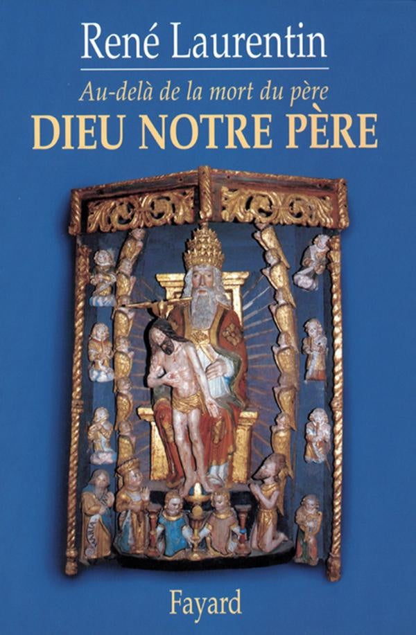 Dieu notre père ; au-delà de la mort du père