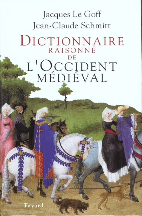 Dictionnaire raisonne de l'occident medieval