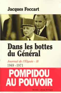 Dans les bottes du general - journal de l'elysee - iii  1969-1971